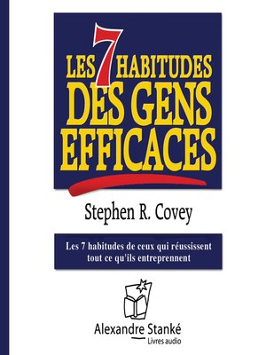 cover image of Les 7 habitudes des gens efficaces